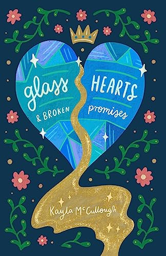 Glass Hearts & Broken Promises von Andrews McMeel Publishing